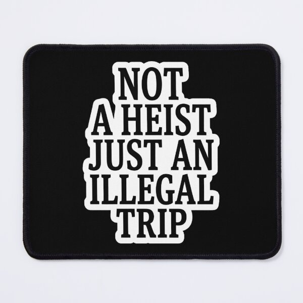 Item preview, Official Un-robbery - Not a heist designed and sold by DecireeArt.