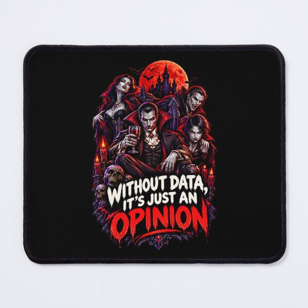 Item preview, Without Data It’s Just an Opinion – Funny Vampires. designed and sold by Endless7Art.