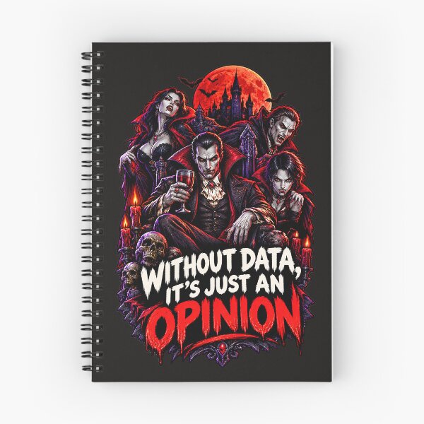 Item preview, Without Data It’s Just an Opinion – Funny Vampires. designed and sold by Endless7Art.