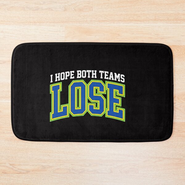 Item preview, I Hope Both Teams Lose  designed and sold by w66aboo.