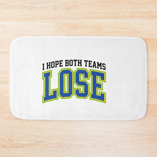 Item preview, Copy of I Hope Both Teams Lose  designed and sold by w66aboo.