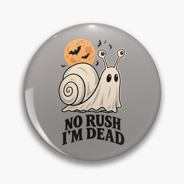 Item preview, No Rush I'm Dead Ghost Snail Halloween Funny Quote designed and sold by Skryp-art.