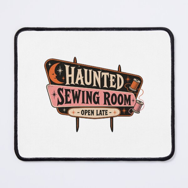 Item preview, Haunted Sewing Room Open Late designed and sold by AMICO77.