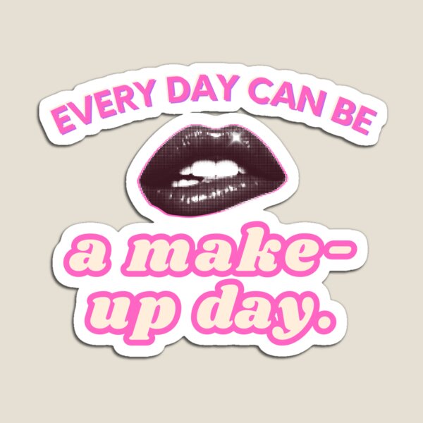 Item preview, Every Day Can Be a Make-Up Day – Retro Makeup Lip designed and sold by TestudoDesign.