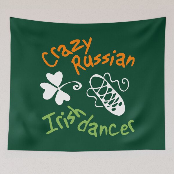 Item preview, Crazy Russian Irish Dancer designed and sold by Art of Sun.