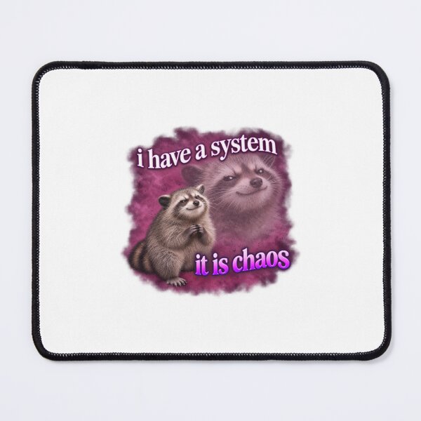 Item preview, System Chaos Raccoon Meme designed and sold by LongIslandDesgn.