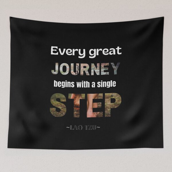 Item preview, Every Great Journey Begins With A Single Step Lao Tzu Quote Art designed and sold by Vibe-Vary.