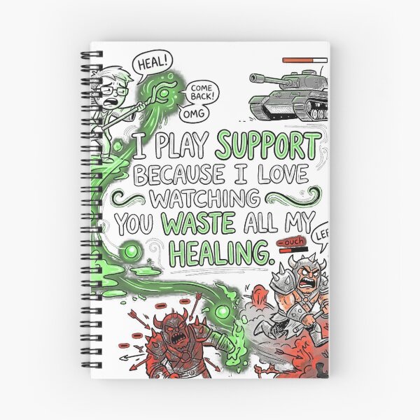 Item preview, I play support because I love watching you waste all my healing. designed and sold by jrzvibe.
