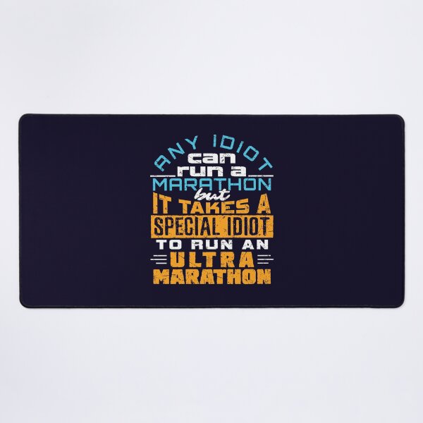 Item preview, Any Idiot Can Run A Marathon But It Takes A Special Idiot To Run An Ultra Marathon designed and sold by jaygo.