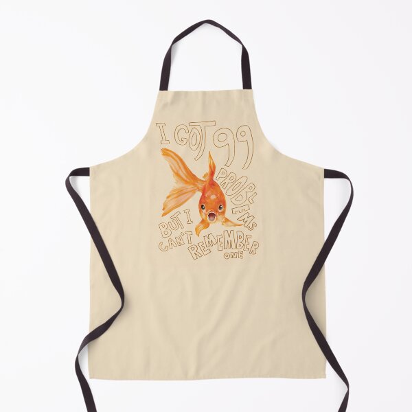Item preview, Got 99 Problems But i Can't Remember One:  Fish  designed and sold by TT Design & Creative Studio.