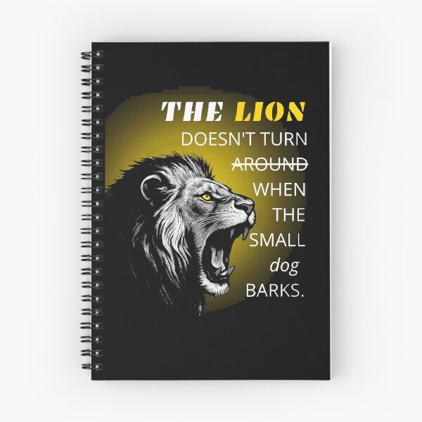 Item preview, The Lion Doesn't Turn Around When The Small Dog Barks Motivational Art designed and sold by Vibe-Vary.