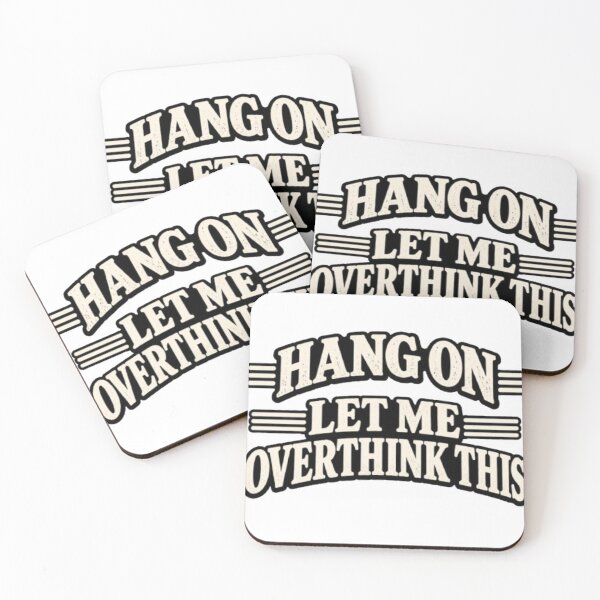 Item preview, Hang On Let Me Overthink This  designed and sold by Leo Bennett.