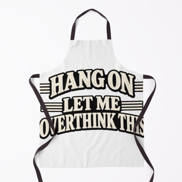 Item preview, Hang On Let Me Overthink This  designed and sold by Leo Bennett.
