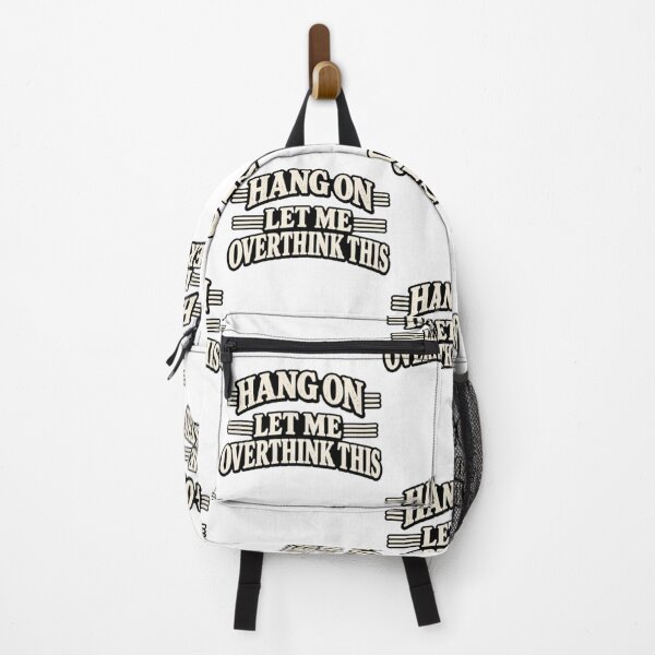 Item preview, Hang On Let Me Overthink This  designed and sold by Leo Bennett.