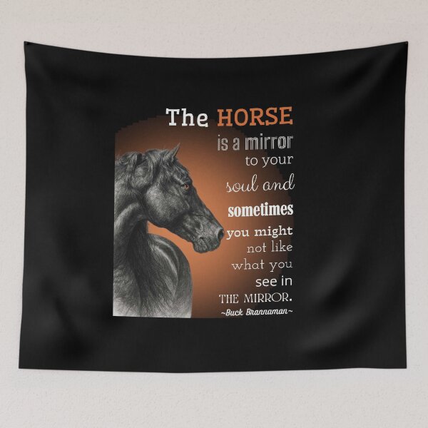 Item preview, The Horse Is A Mirror To Your Soul Buck Brannaman Quote Art designed and sold by Vibe-Vary.