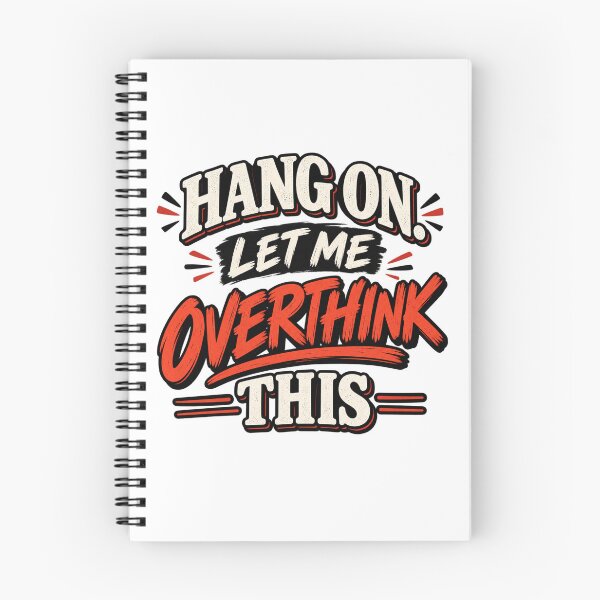 Item preview,  Hang On Let Me Overthink This  designed and sold by Leo Bennett.