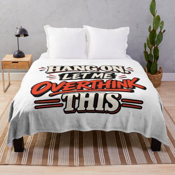Item preview, Hang On Let Me Overthink This designed and sold by Leo Bennett.