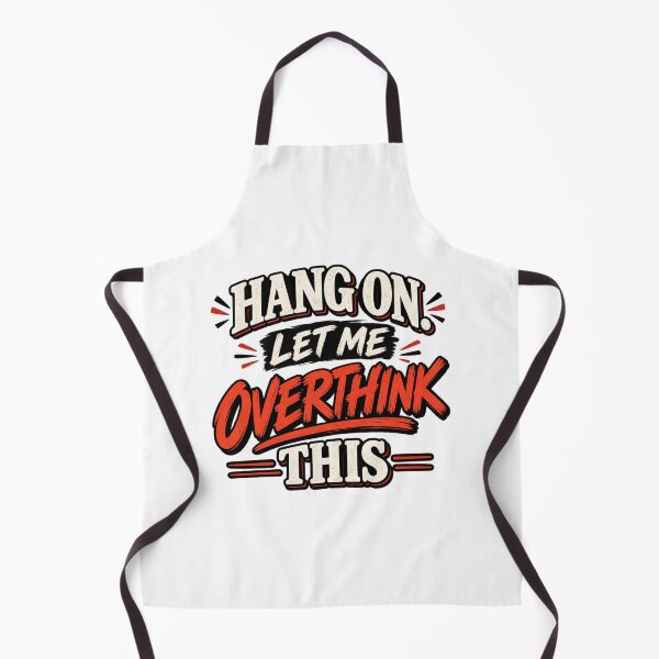 Item preview,  Hang On Let Me Overthink This  designed and sold by Leo Bennett.
