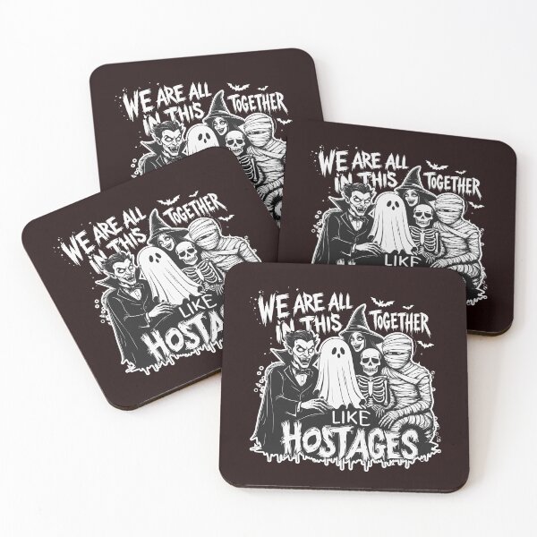 Item preview, We're All in This Together Like Hostages Halloween Humor designed and sold by Colorfulman.