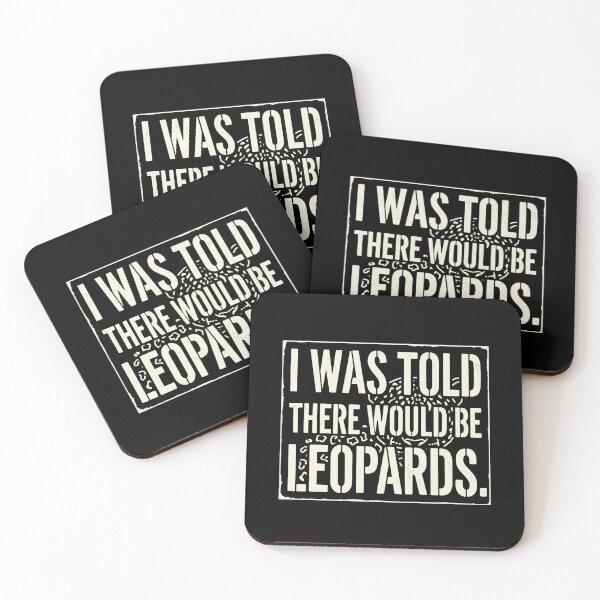 Item preview, I Was Told There Would Be Leopards Leopard Lover Big Cat Wildlife Enthusiast Safari Fan designed and sold by PopStars1993.