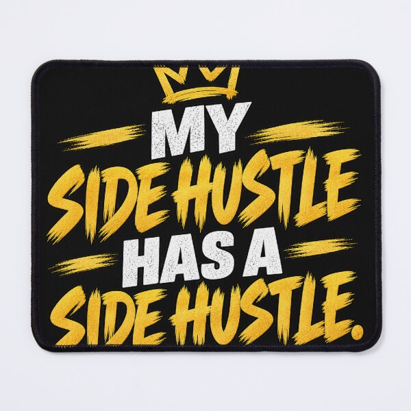 Item preview, My Side Hustle Has a Side Hustle — Funny Entrepreneur Shirt designed and sold by Ettevehs.