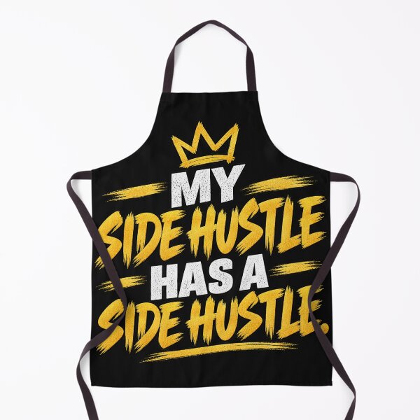 Item preview, My Side Hustle Has a Side Hustle — Funny Entrepreneur Shirt designed and sold by Ettevehs.
