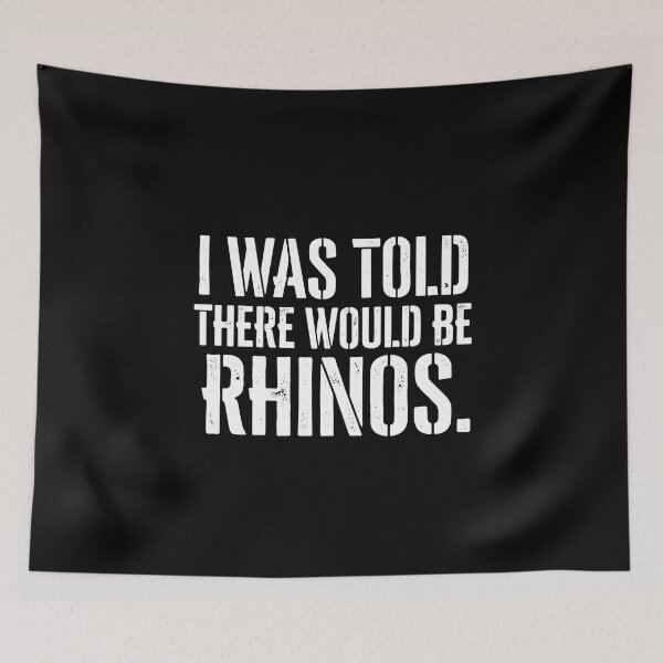 Item preview, I Was Told There Would Be Rhinos Funny Wildlife Humor Safari Animal Lover designed and sold by PopStars1993.