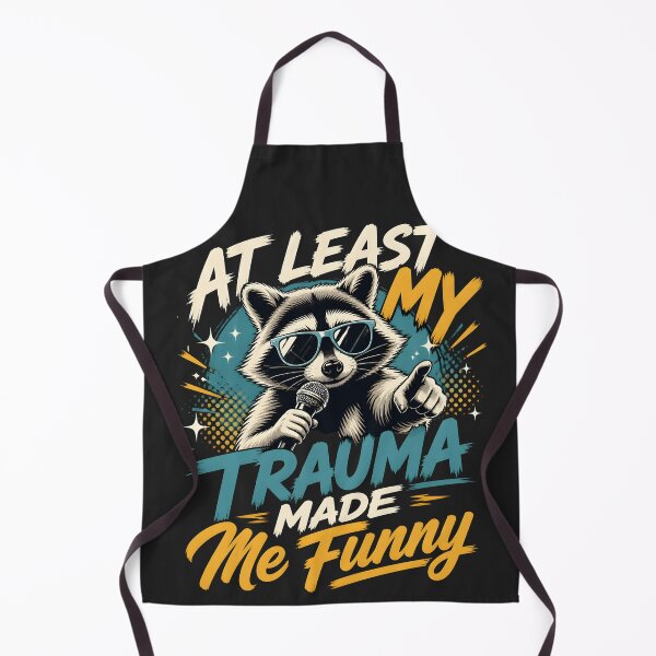 Item preview, At Least My Trauma Made Me Funny Raccoon designed and sold by legendaryskins.