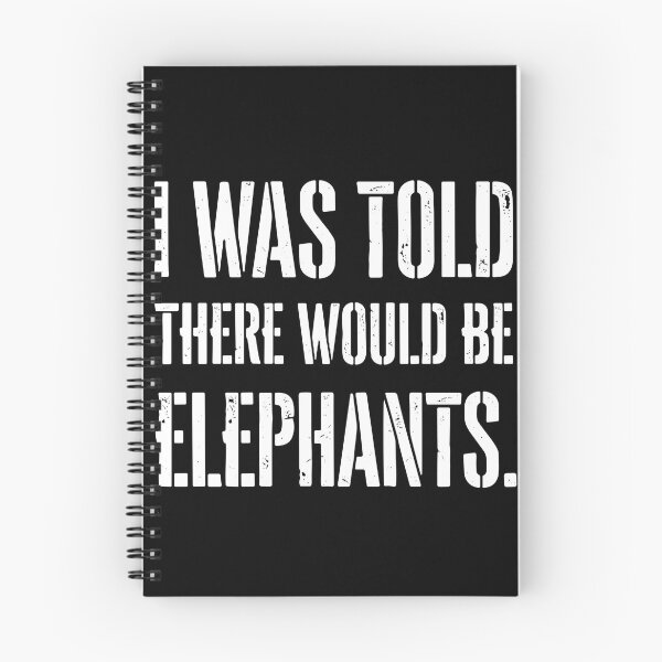 Item preview, I Was Told There Would Be Elephants Funny Elephant Lover Wildlife Humor designed and sold by PopStars1993.