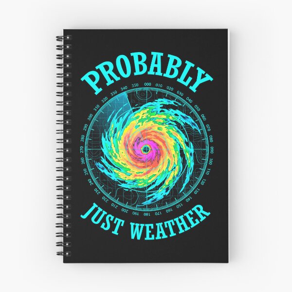 Item preview, Radar Meteorology Storm Meteorologist Probably Just Weather designed and sold by GrandeDuc.