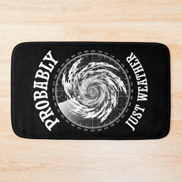 Item preview, Radar Meteorology Storm Meteorologist Probably Just Weather designed and sold by GrandeDuc.