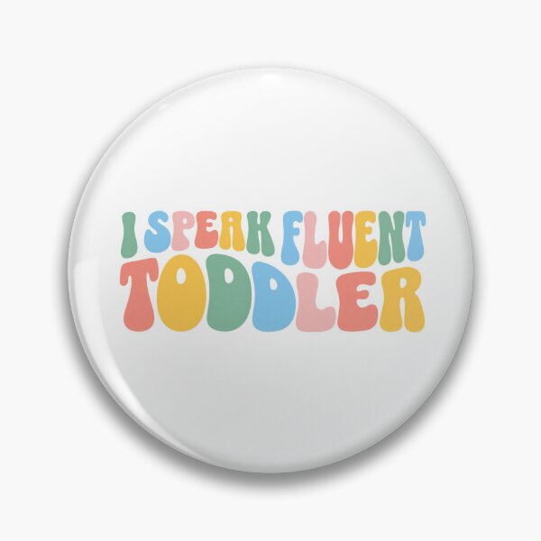 Item preview, I Speak Fluent Toddler designed and sold by TitiBubble.