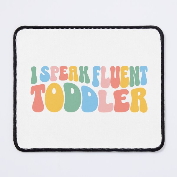 Item preview, I Speak Fluent Toddler designed and sold by TitiBubble.