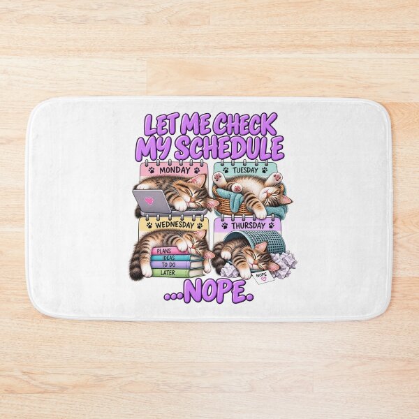 Item preview, Let Me Check My Schedule Nope Cat designed and sold by J-CCreations.