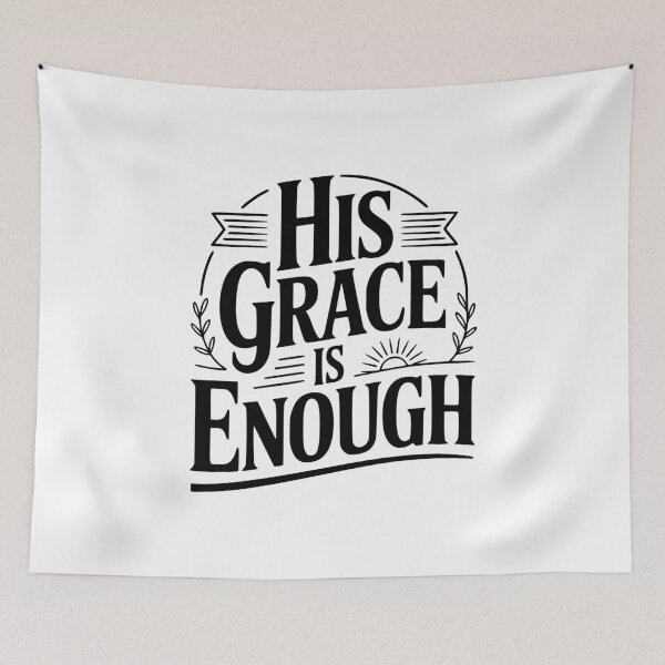 Item preview, His Grace Is Enough designed and sold by Frank Ring.