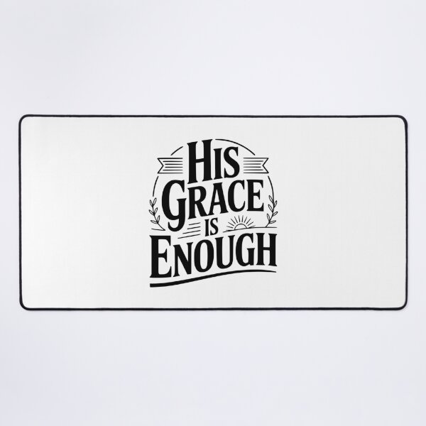 Item preview, His Grace Is Enough designed and sold by Frank Ring.