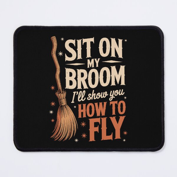 Item preview, Sit on My Broom — I’ll Show You How to Fly designed and sold by jkrphoto.