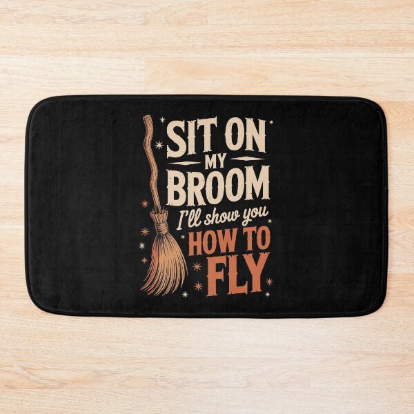 Item preview, Sit on My Broom — I’ll Show You How to Fly   designed and sold by jkrphoto.