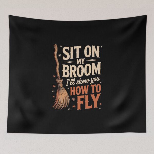 Item preview, Sit on My Broom — I’ll Show You How to Fly   designed and sold by jkrphoto.