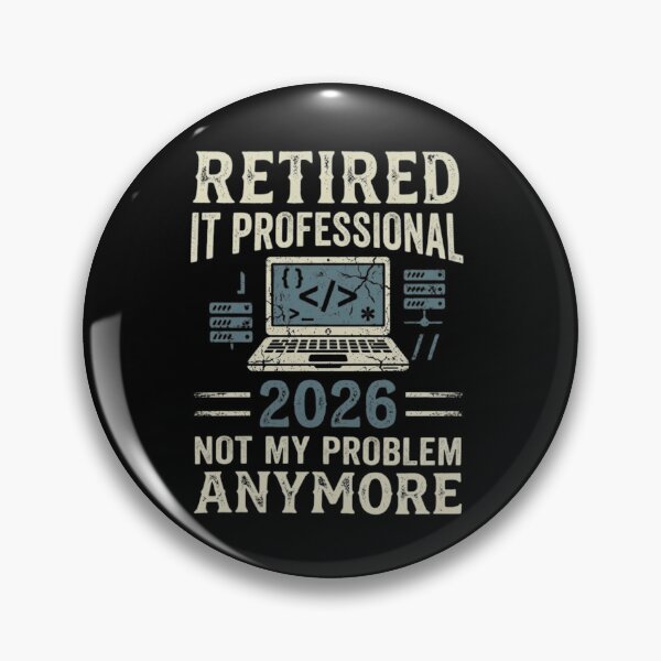 Item preview, Retired IT Professional 2026 Not My Problem Anymore designed and sold by haitrieuic96.