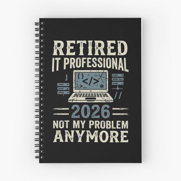 Item preview, Retired IT Professional 2026 Not My Problem Anymore designed and sold by haitrieuic96.