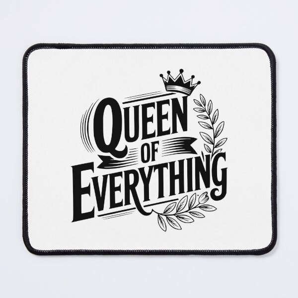 Item preview, Queen Of Everything designed and sold by Frank Ring.