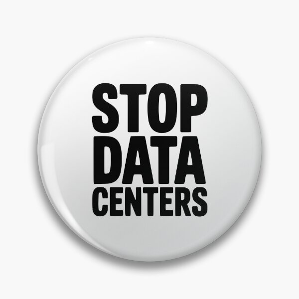 Item preview, Stop Data Centers designed and sold by Frank Ring.