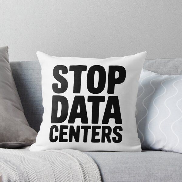 Item preview, Stop Data Centers designed and sold by Frank Ring.
