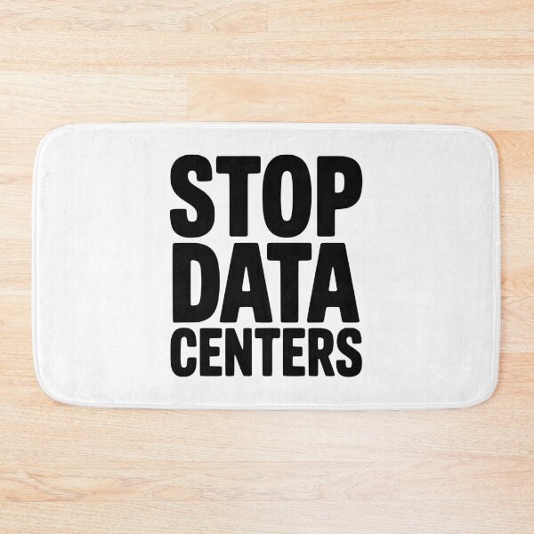 Item preview, Stop Data Centers designed and sold by Frank Ring.