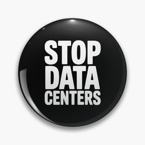 Item preview, Stop Data Centers designed and sold by Frank Ring.