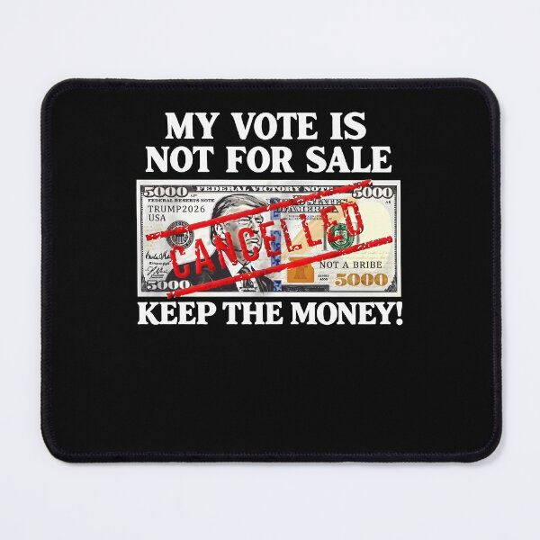 Item preview, My Vote Is Not For Sale Anti Corruption Election Day Political Protest designed and sold by ostenlee.
