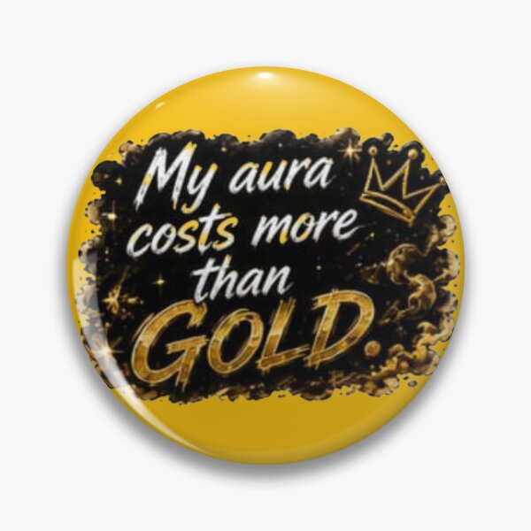 Item preview, My Aura Costs More Than Gold Crown Sticker designed and sold by Scro-Ciob-Shop.