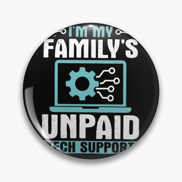 Item preview, Im My Familys Unpaid Tech Support Funny IT Computer Geek designed and sold by haitrieuic96.