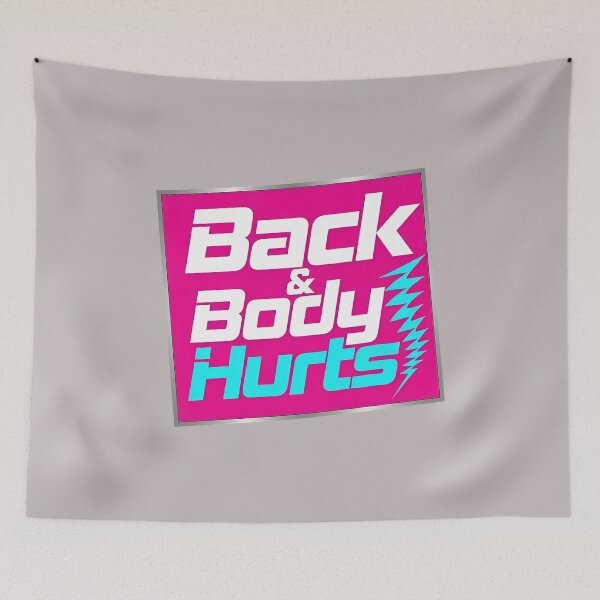 Item preview, Back & Body Hurts Funny Pain Grunge Text-39 designed and sold by WandaUngerd.